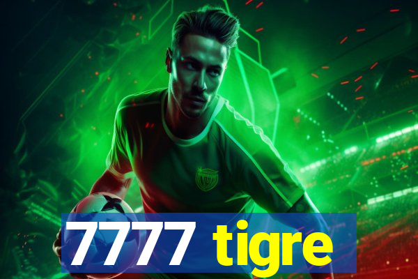 7777 tigre